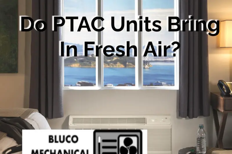 Do PTAC Units Bring In Fresh Air?
